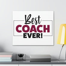 Load image into Gallery viewer, "Best Coach Ever" Classic Canvas