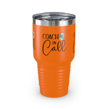 Load image into Gallery viewer, "Coach On Call" Ringneck Tumbler, 30oz