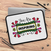 Load image into Gallery viewer, "You Are Inspiring" Laptop Sleeve