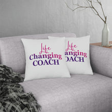 Load image into Gallery viewer, "Life Changing Coach" Pillow