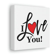 Load image into Gallery viewer, "I Love You" Classic Canvas