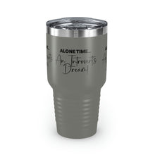 Load image into Gallery viewer, "Alone Time Is An Introvert's Dream" Ringneck Tumbler, 30oz