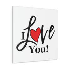 Load image into Gallery viewer, "I Love You" Classic Canvas