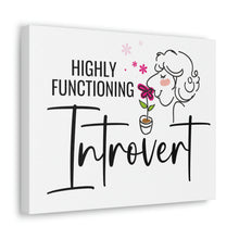 Load image into Gallery viewer, "Highly Functioning Introvert" Classic Canvas