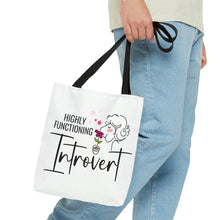 Load image into Gallery viewer, "Highly Functioning Introvert" Tote Bag