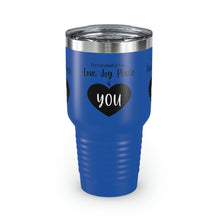Load image into Gallery viewer, I'm Grateful For Love, Joy, Peace and You" Ringneck Tumbler, 30oz