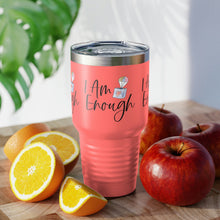 Load image into Gallery viewer, "I Am Enough" Ringneck Tumbler, 30oz
