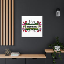 Load image into Gallery viewer, "I Am Inspiring" Classic Canvas