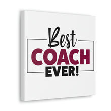 Load image into Gallery viewer, "Best Coach Ever" Classic Canvas