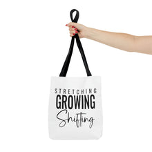 Load image into Gallery viewer, "Stretching, Growing, Shifting" Tote Bag