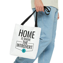 Load image into Gallery viewer, "Home Is Where The Introvert Is" Tote Bag