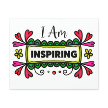 Load image into Gallery viewer, "I Am Inspiring" Classic Canvas