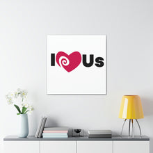Load image into Gallery viewer, "I Love Us" Classic Canvas