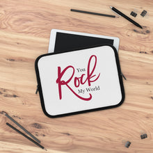 Load image into Gallery viewer, "You Rock My World" Laptop Sleeve
