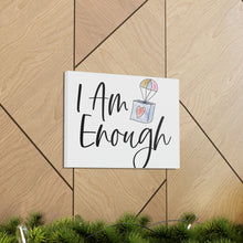 Load image into Gallery viewer, "I Am Enough" Classic Canvas