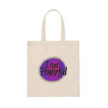 Load image into Gallery viewer, "I Am Powerful" Canvas Tote Bag