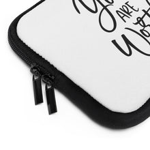 Load image into Gallery viewer, You Are Worthy" Laptop Sleeve