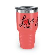 Load image into Gallery viewer, "I Love You" Ringneck Tumbler, 30oz