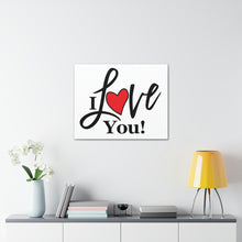 Load image into Gallery viewer, "I Love You" Classic Canvas