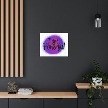 Load image into Gallery viewer, "I Am Powerful" Classic Canvas