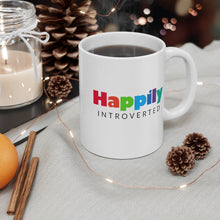 Load image into Gallery viewer, Mug 11oz- "Happily Introverted"