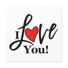 Load image into Gallery viewer, "I Love You" Classic Canvas