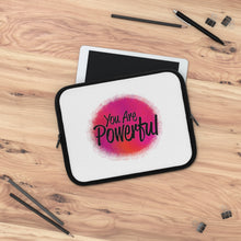 Load image into Gallery viewer, "You Are Powerful" Laptop Sleeve