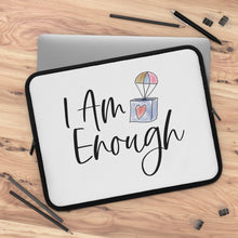 Load image into Gallery viewer, "I Am Enough" Laptop Sleeve