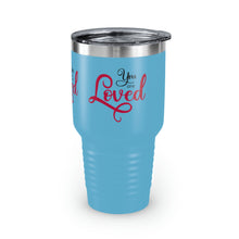 Load image into Gallery viewer, "You Are Loved" Ringneck Tumbler, 30oz