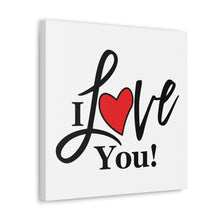 Load image into Gallery viewer, "I Love You" Classic Canvas