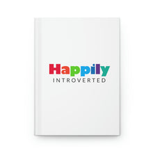 Load image into Gallery viewer, "Happily Introverted" Hardcover Journal Matte