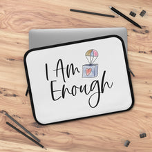 Load image into Gallery viewer, "I Am Enough" Laptop Sleeve