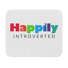 Load image into Gallery viewer, "Happily Introverted" Mouse Pad (Rectangle)