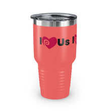 Load image into Gallery viewer, "I Love Us" Ringneck Tumbler, 30oz