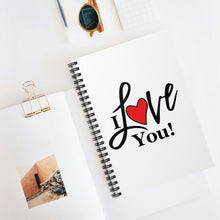 Load image into Gallery viewer, " I Love You" Wide Ruled Spiral Notebook