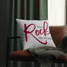 Load image into Gallery viewer, "You Rock My World" Pillows