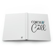 Load image into Gallery viewer, "Coach On Call" Hardcover Journal Matte