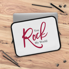 Load image into Gallery viewer, "You Rock My World" Laptop Sleeve