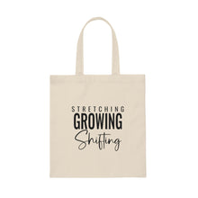 Load image into Gallery viewer, "Stretching, Growing, Shifting" Canvas Tote Bag