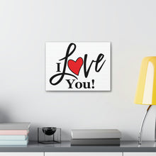 Load image into Gallery viewer, "I Love You" Classic Canvas