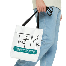 Load image into Gallery viewer, "Text Me I'm Introverted" Natural Tote Bag
