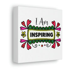 Load image into Gallery viewer, "I Am Inspiring" Classic Canvas