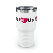 Load image into Gallery viewer, "I Love Us" Ringneck Tumbler, 30oz