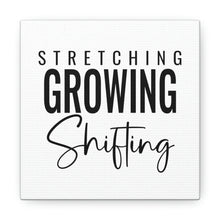 Load image into Gallery viewer, "Stretching Growing Shifting" Classic Canvas