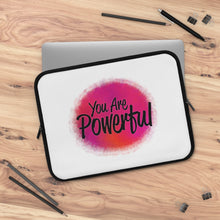 Load image into Gallery viewer, "You Are Powerful" Laptop Sleeve