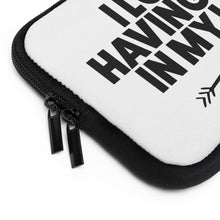 Load image into Gallery viewer, I Love Having You In My Life" Laptop Sleeve