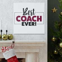 Load image into Gallery viewer, "Best Coach Ever" Classic Canvas