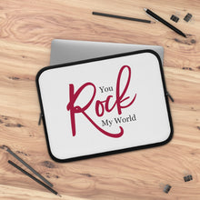 Load image into Gallery viewer, "You Rock My World" Laptop Sleeve