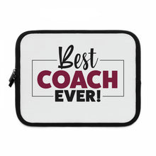 Load image into Gallery viewer, "Best Coach Ever" Laptop Sleeve