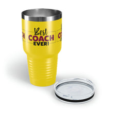 Load image into Gallery viewer, "Best Coach Ever" Ringneck Tumbler, 30oz